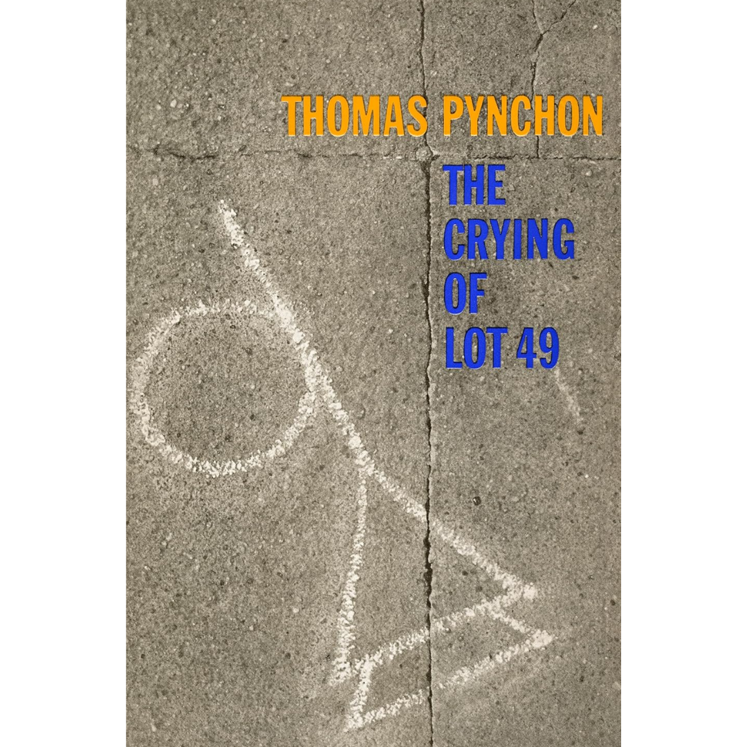 The Crying of Lot 49 By Thomas Pynchon