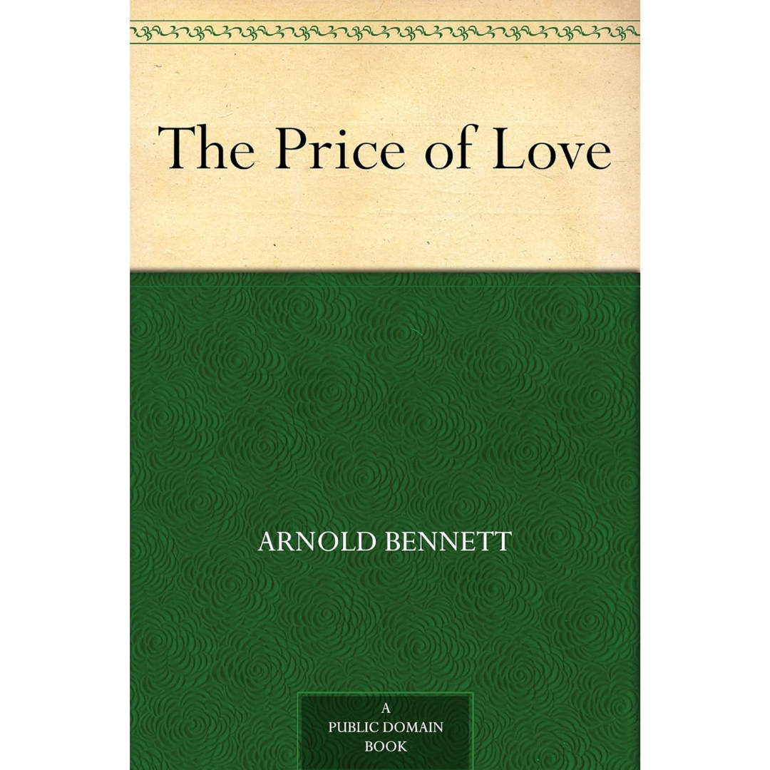 The Price of Love By Arnold Bennett