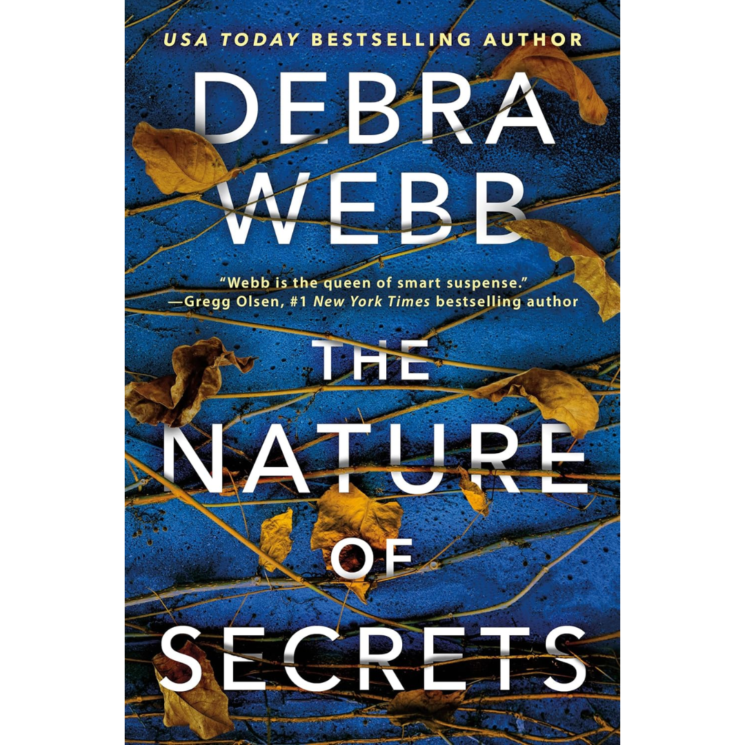 The Nature of Secrets By Debra Webb