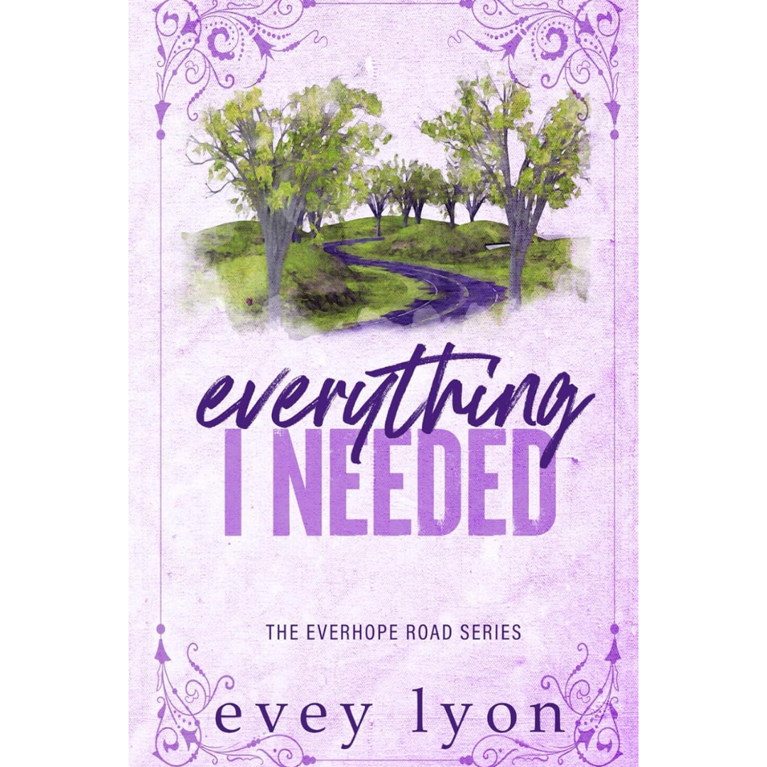Everything I Needed By Evey Lyon