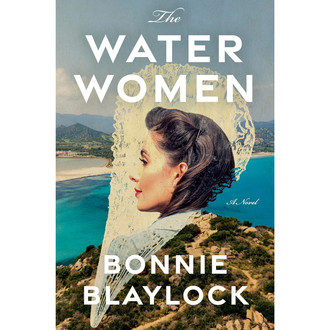 The Water Women: A Novel By Bonnie Blaylock