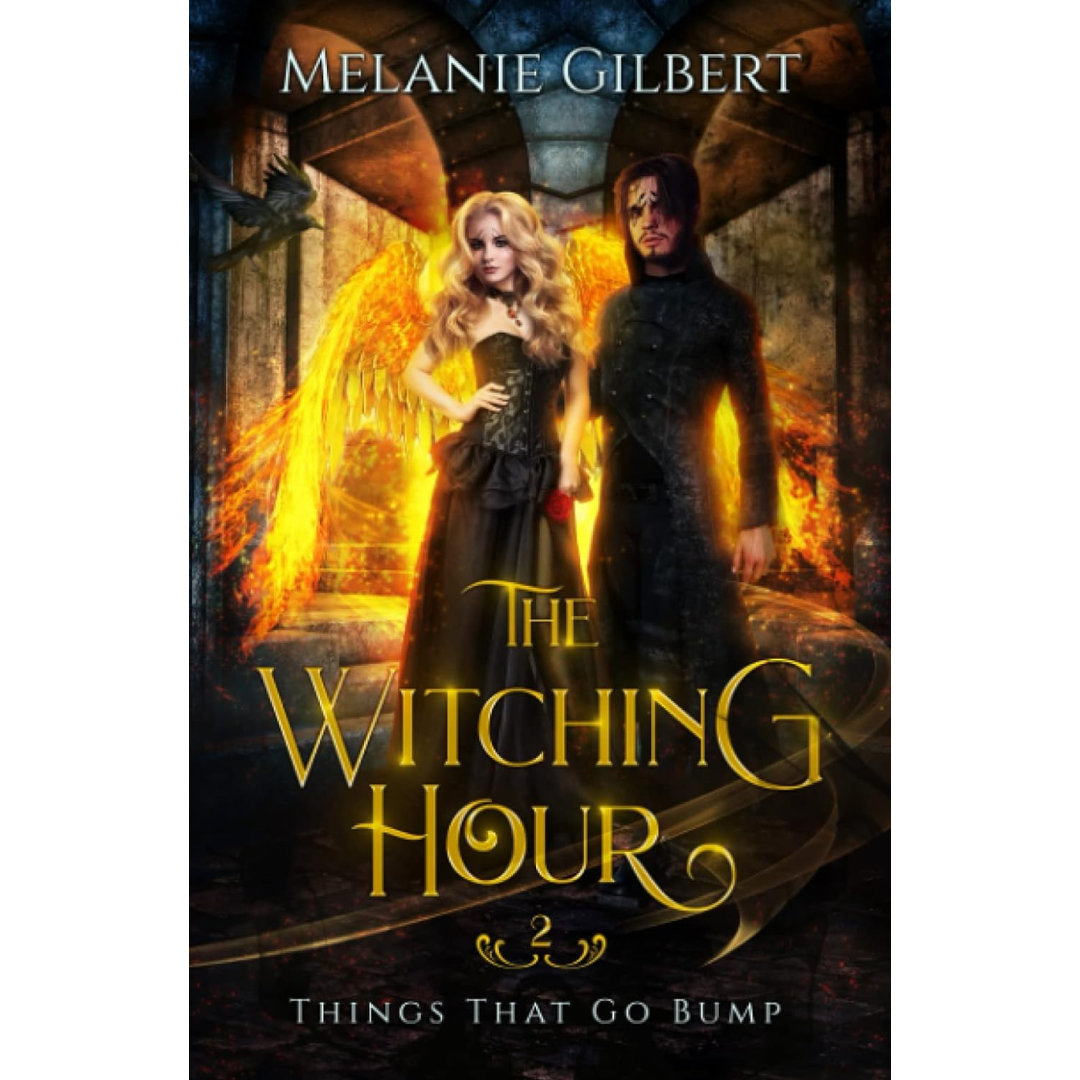 The Witching Hour By Melanie Gilbert