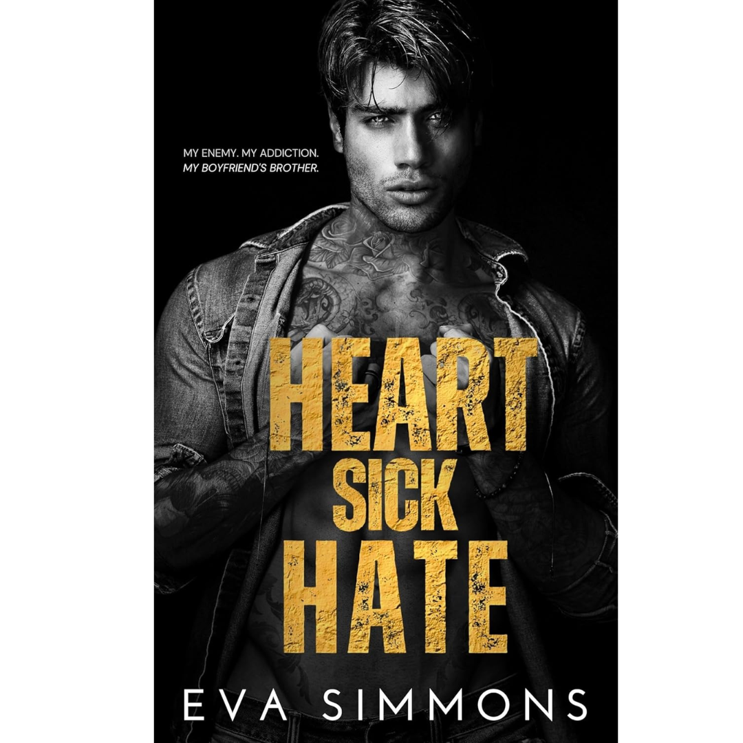 Heart Sick Hate By Eva Simmons
