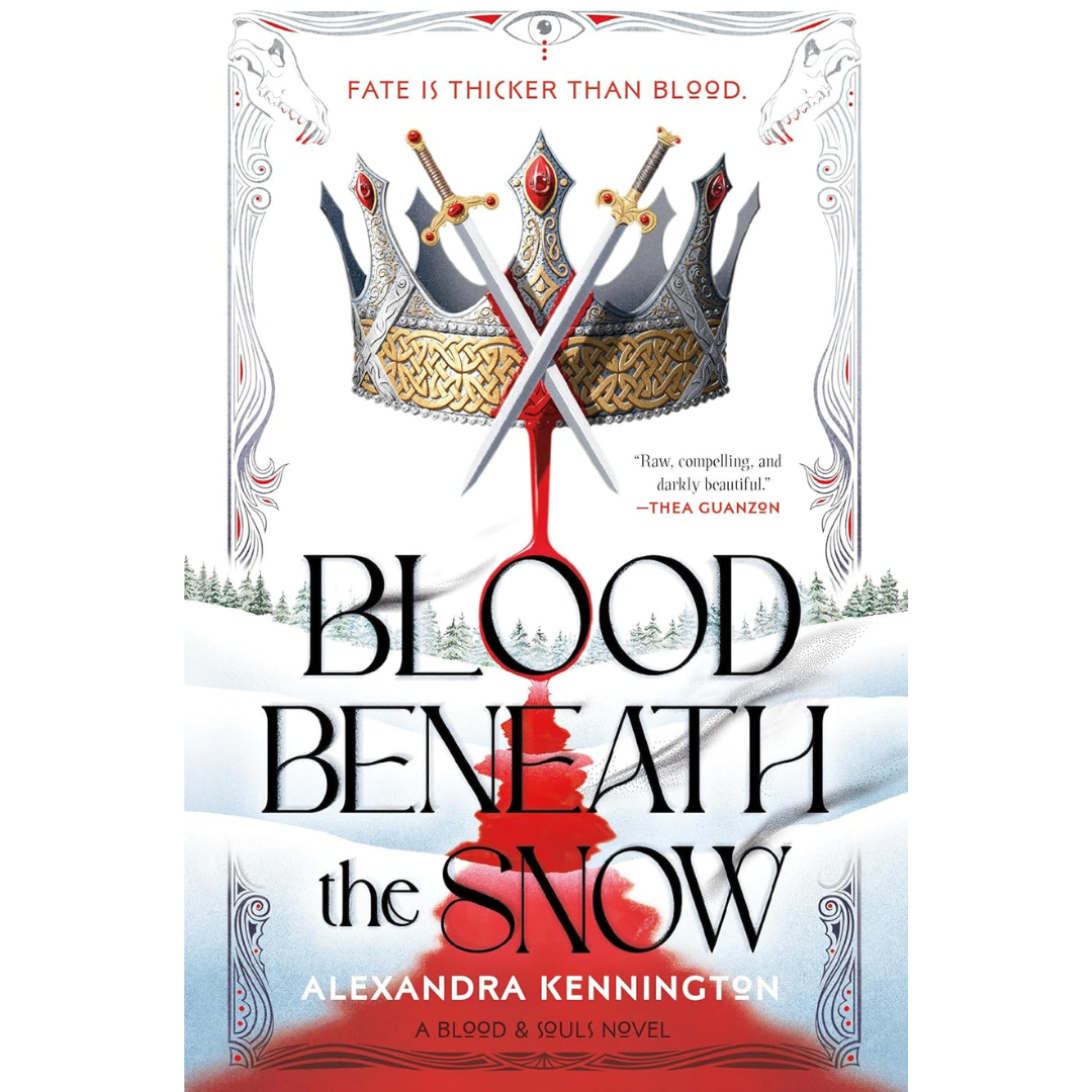 Blood Beneath the Snow By Alexandra Kennington