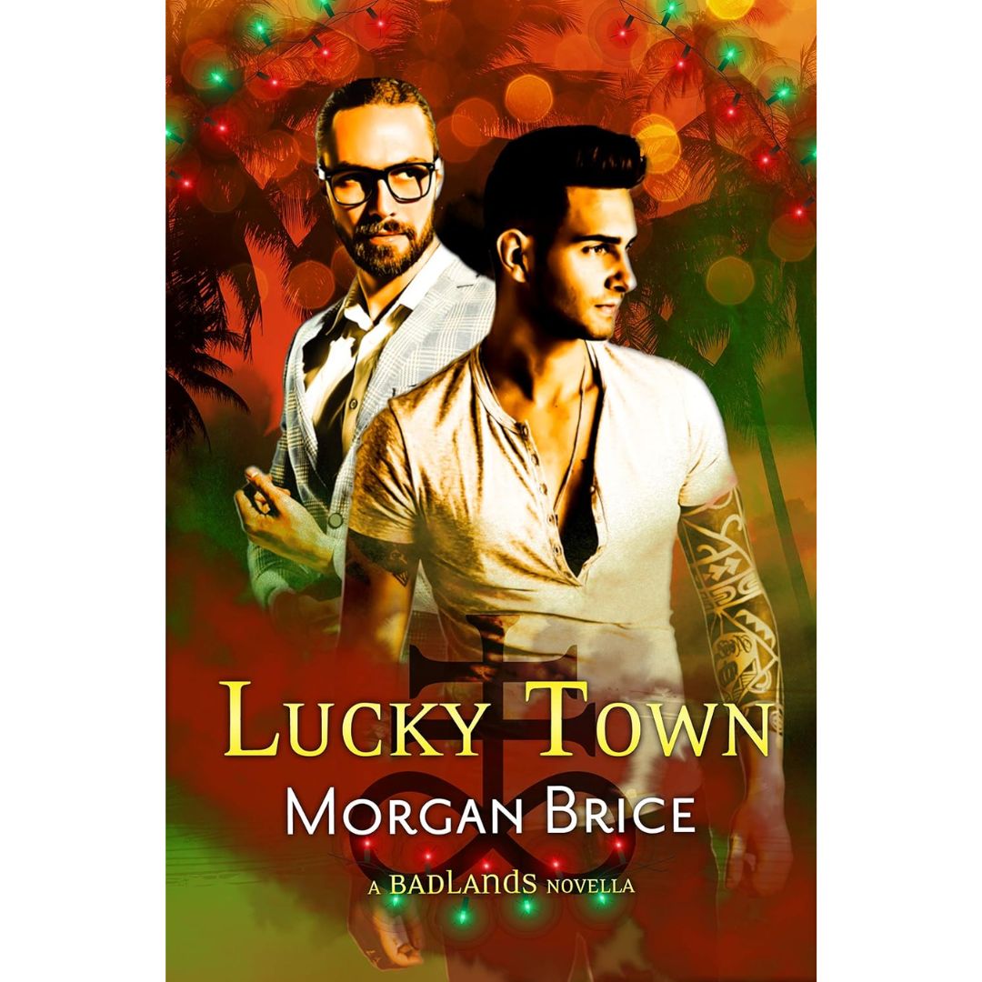 Lucky Town By Morgan Brice