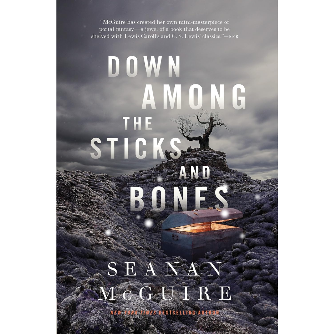 Down Among the Sticks and Bones By Seanan McGuire