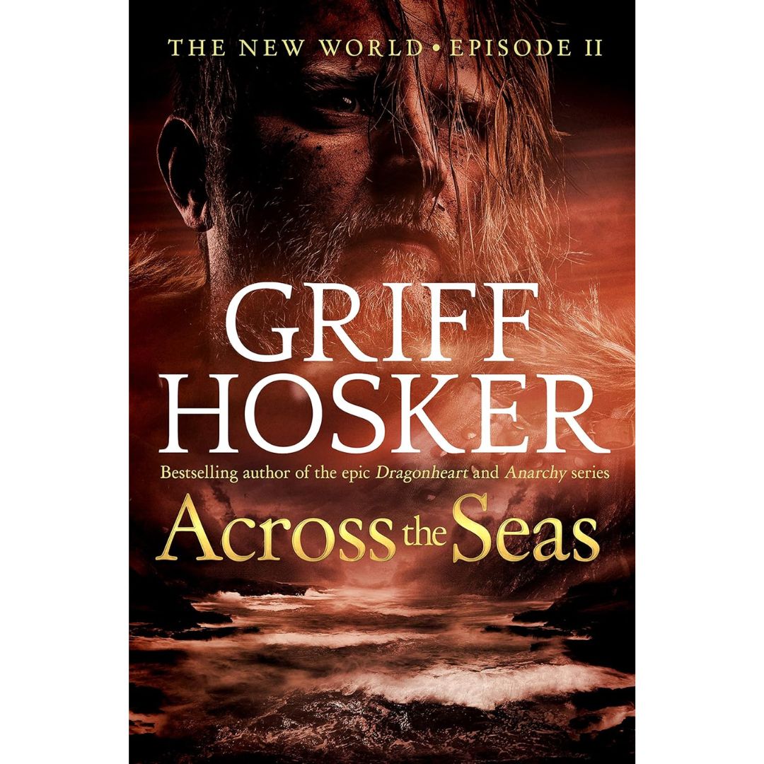 Across the Seas By Griff Hosker