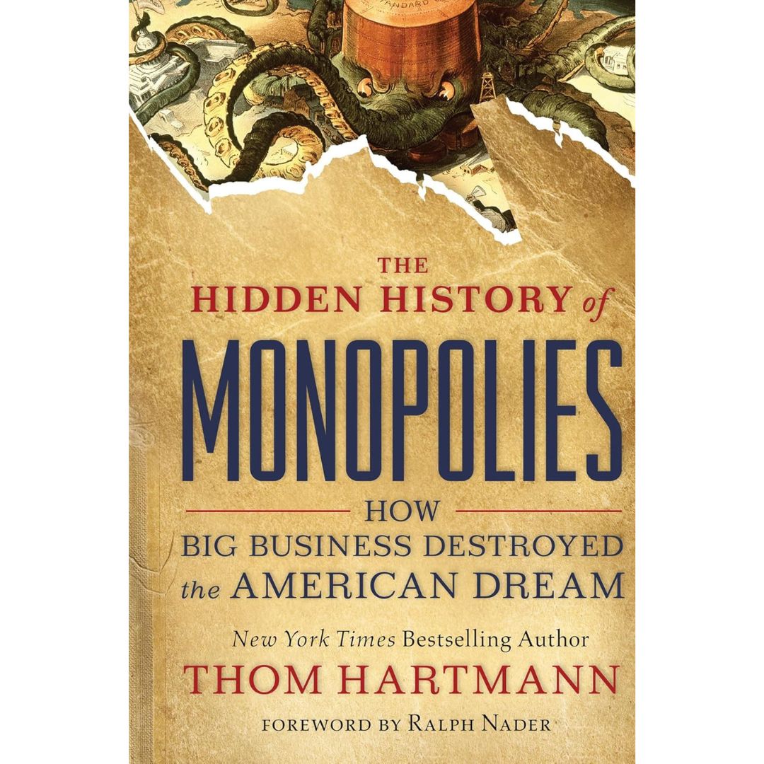 The Hidden History of Monopolies By Dana Stabenow