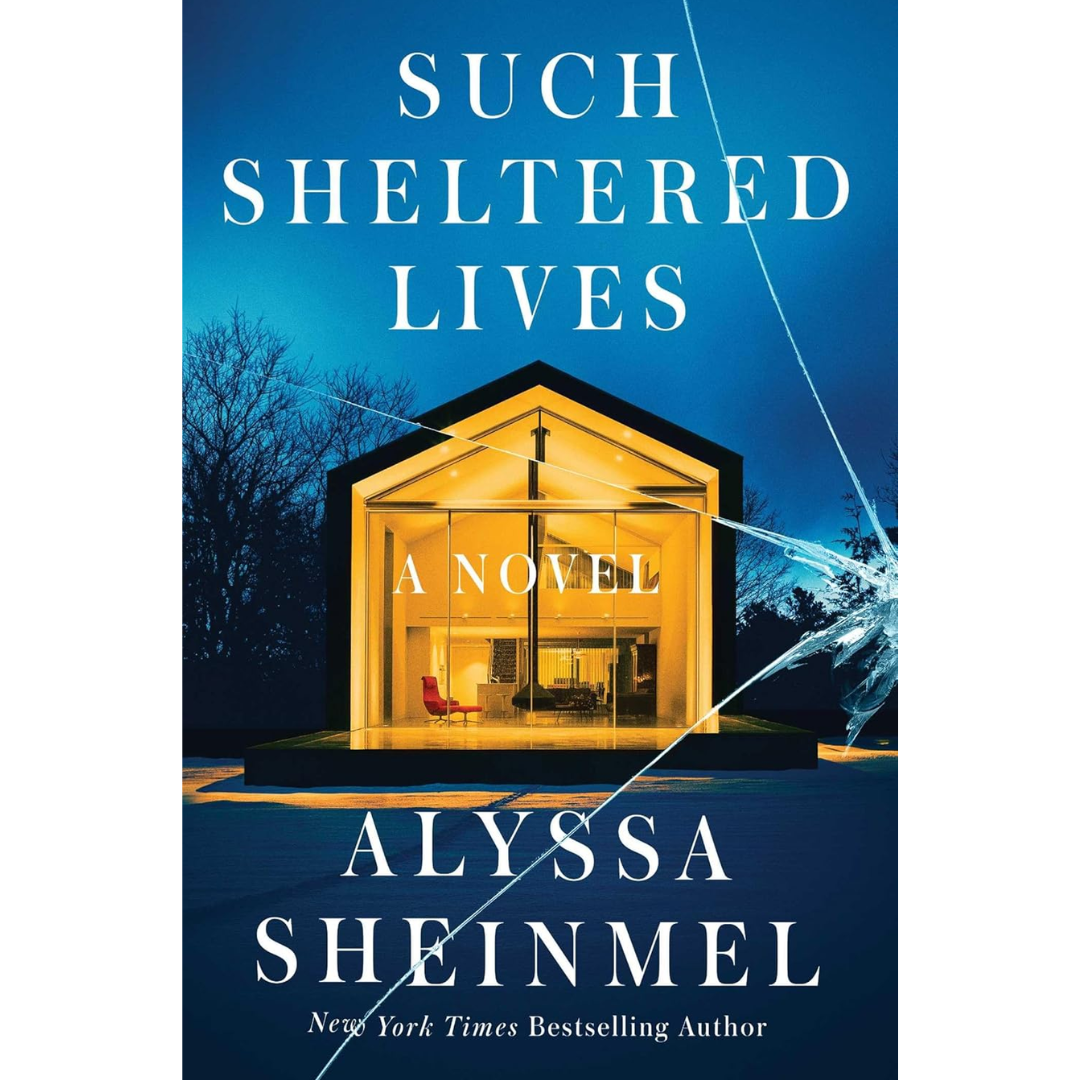 Such Sheltered Lives By Alyssa Sheinmel