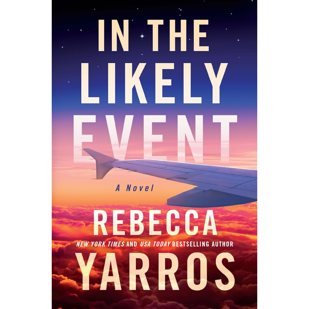 In the Likely Event By Rebecca Yarros