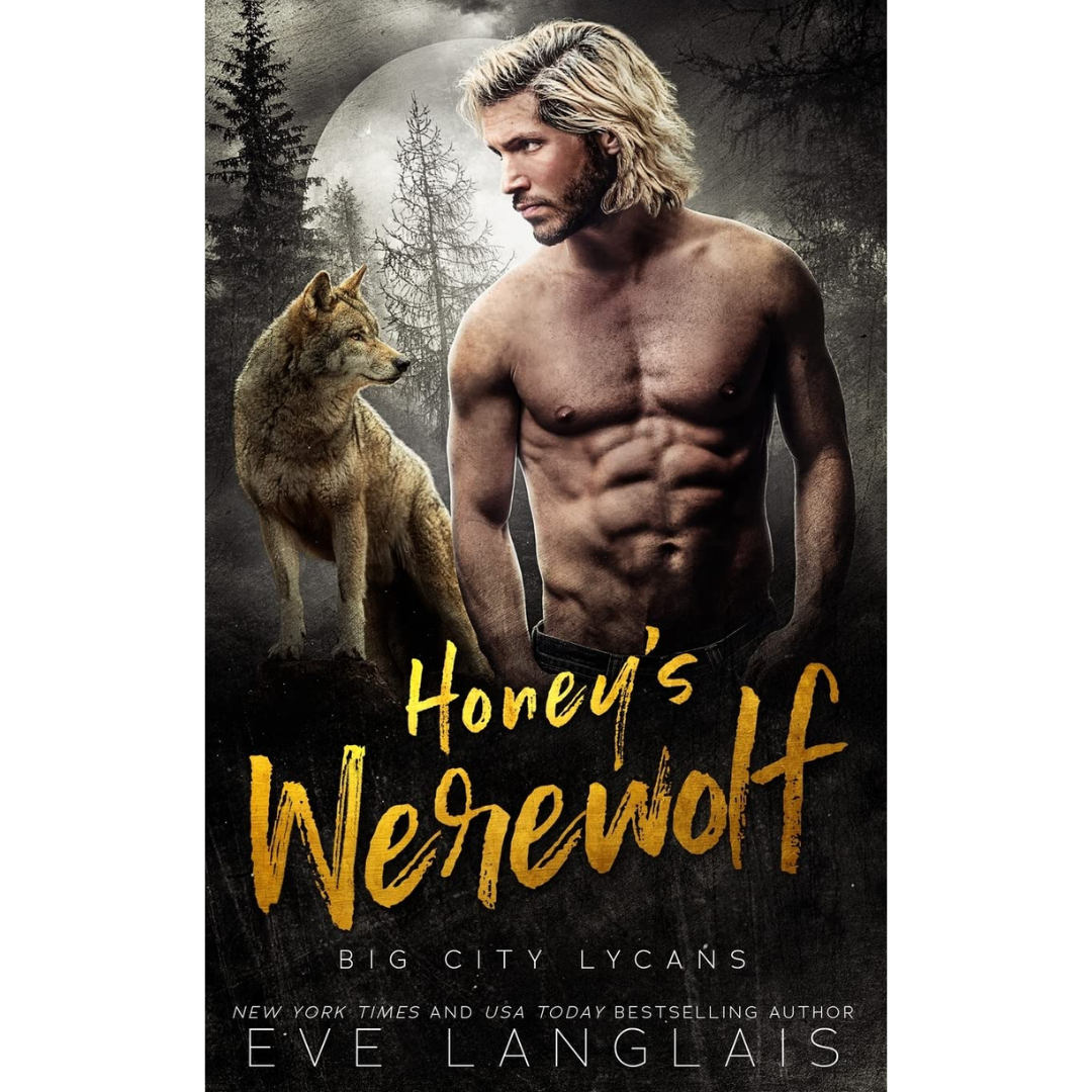 Honey's Werewolf By Eve Langlais