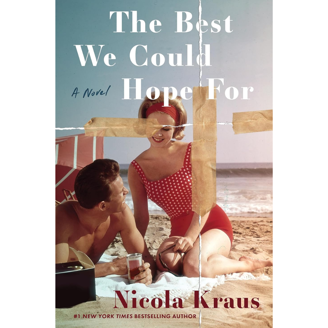 The Best We Could Hope For By Nicola Kraus