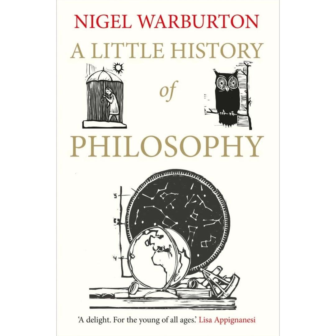 A Little History of Philosophy By Nigel Warburton