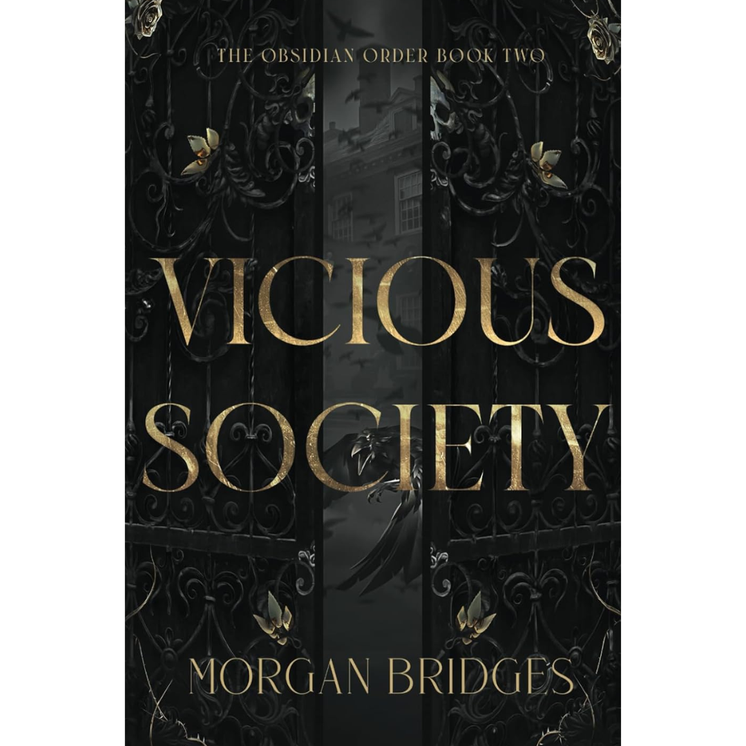 Vicious Society By Morgan Bridges