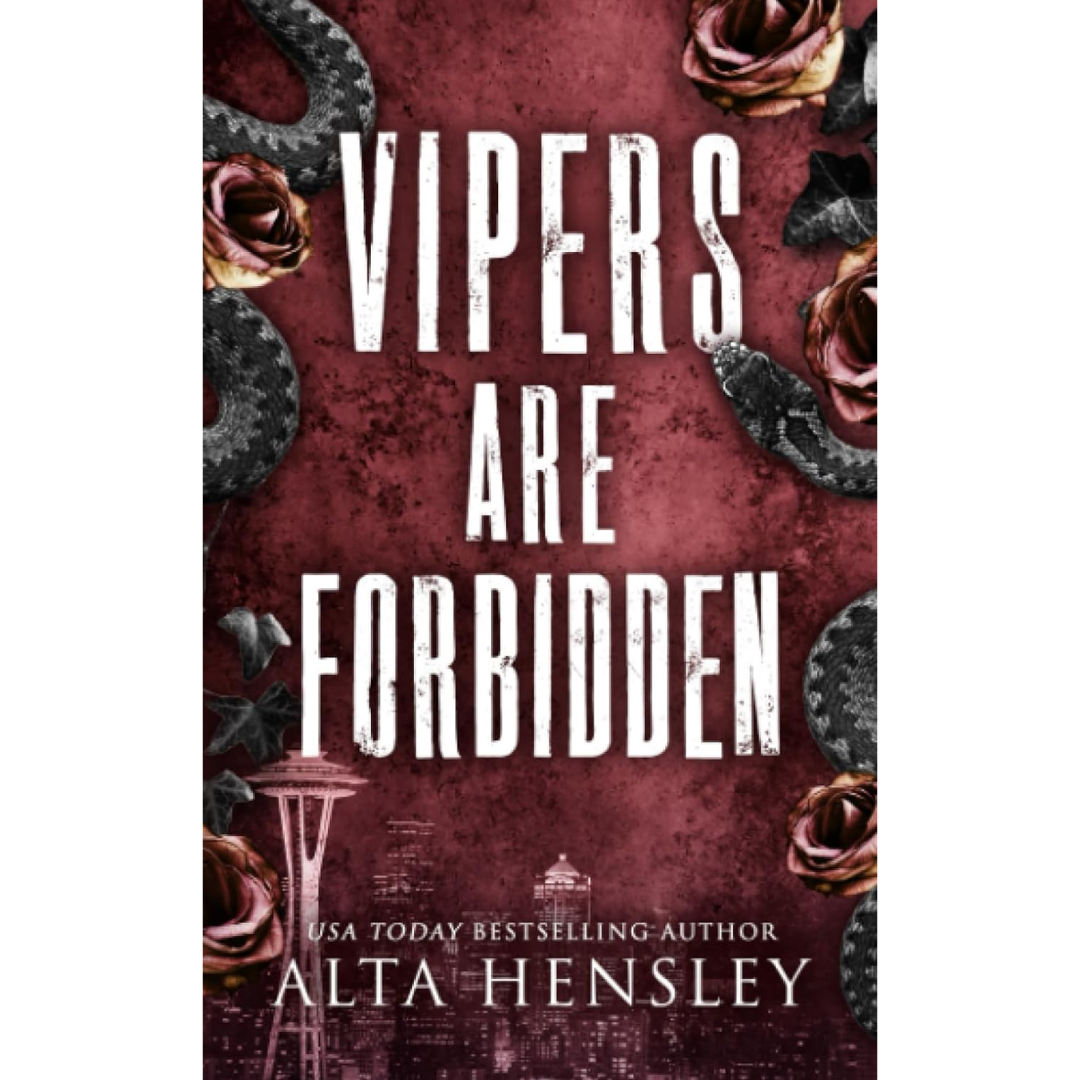 Vipers Are Forbidden By Alta Hensley