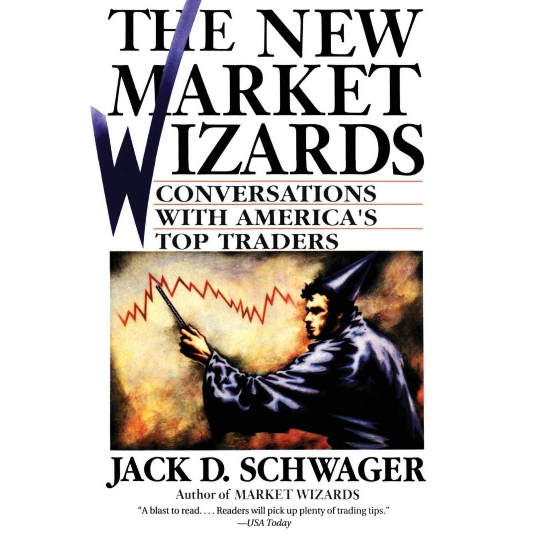 The New Market Wizards By Jack D. Schwager