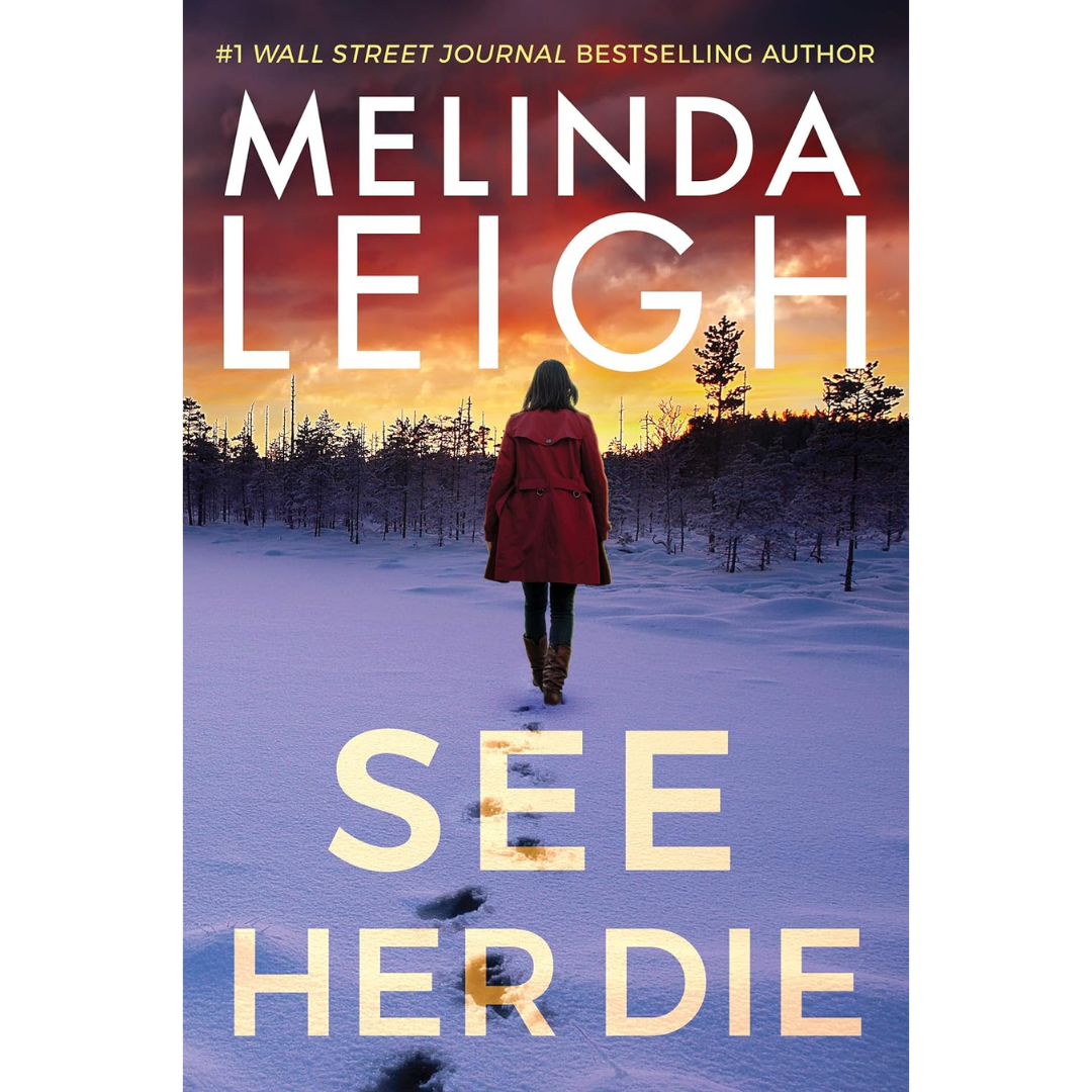 See Her Die By Melinda Leigh
