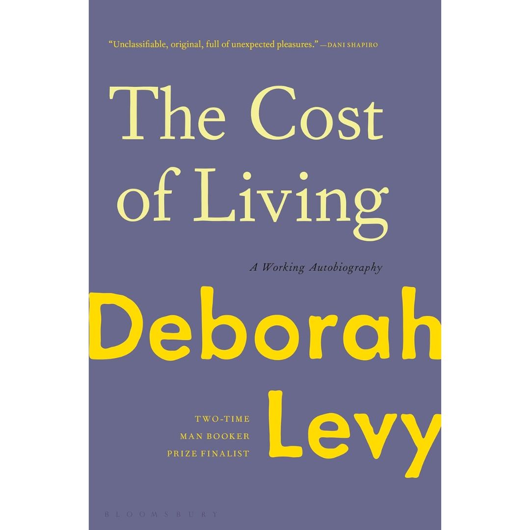 The Cost of Living By Deborah Levy