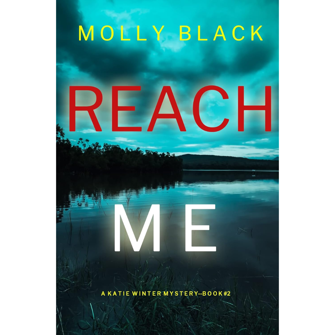 Reach Me By Molly Black
