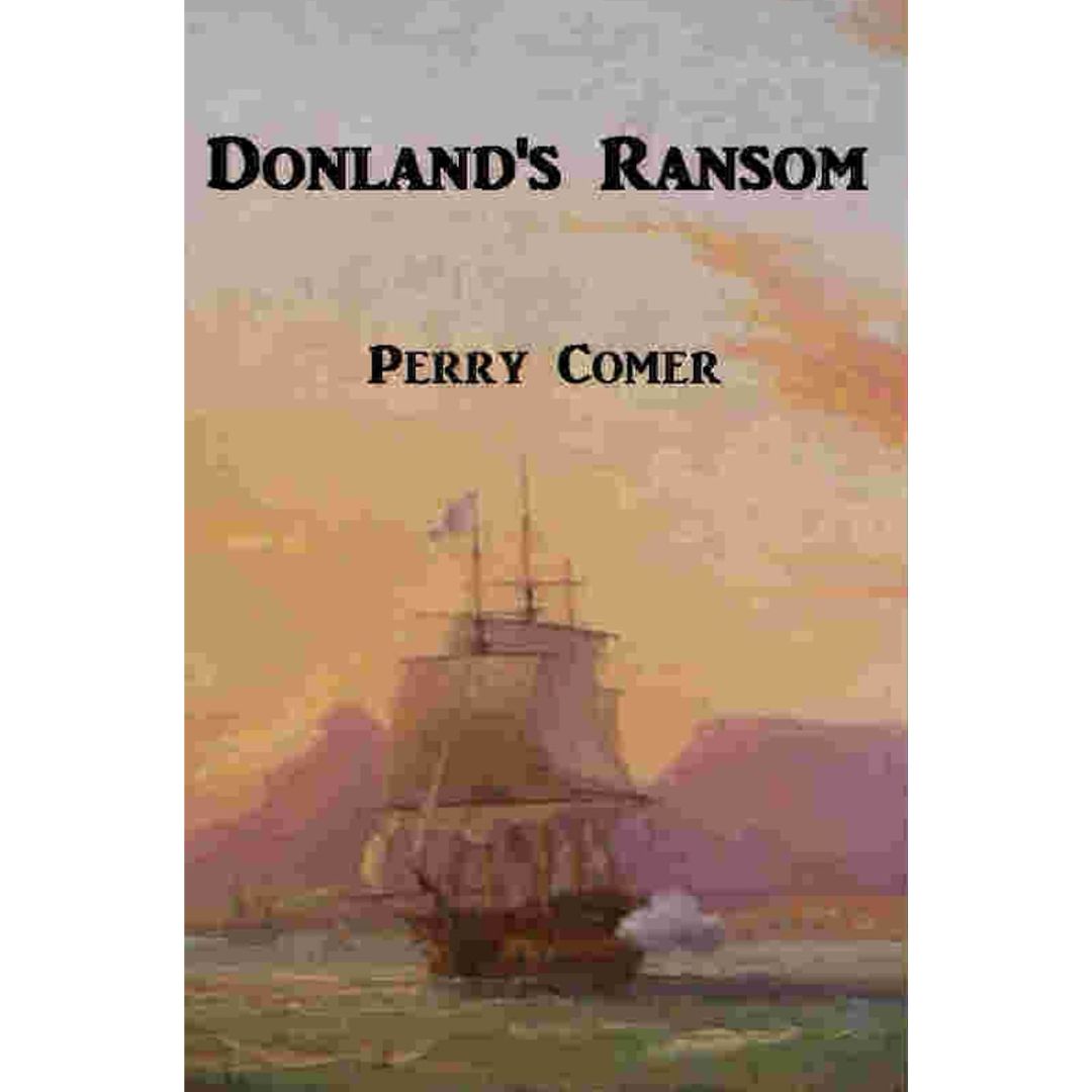 Donland's Ransom by Perry Comer
