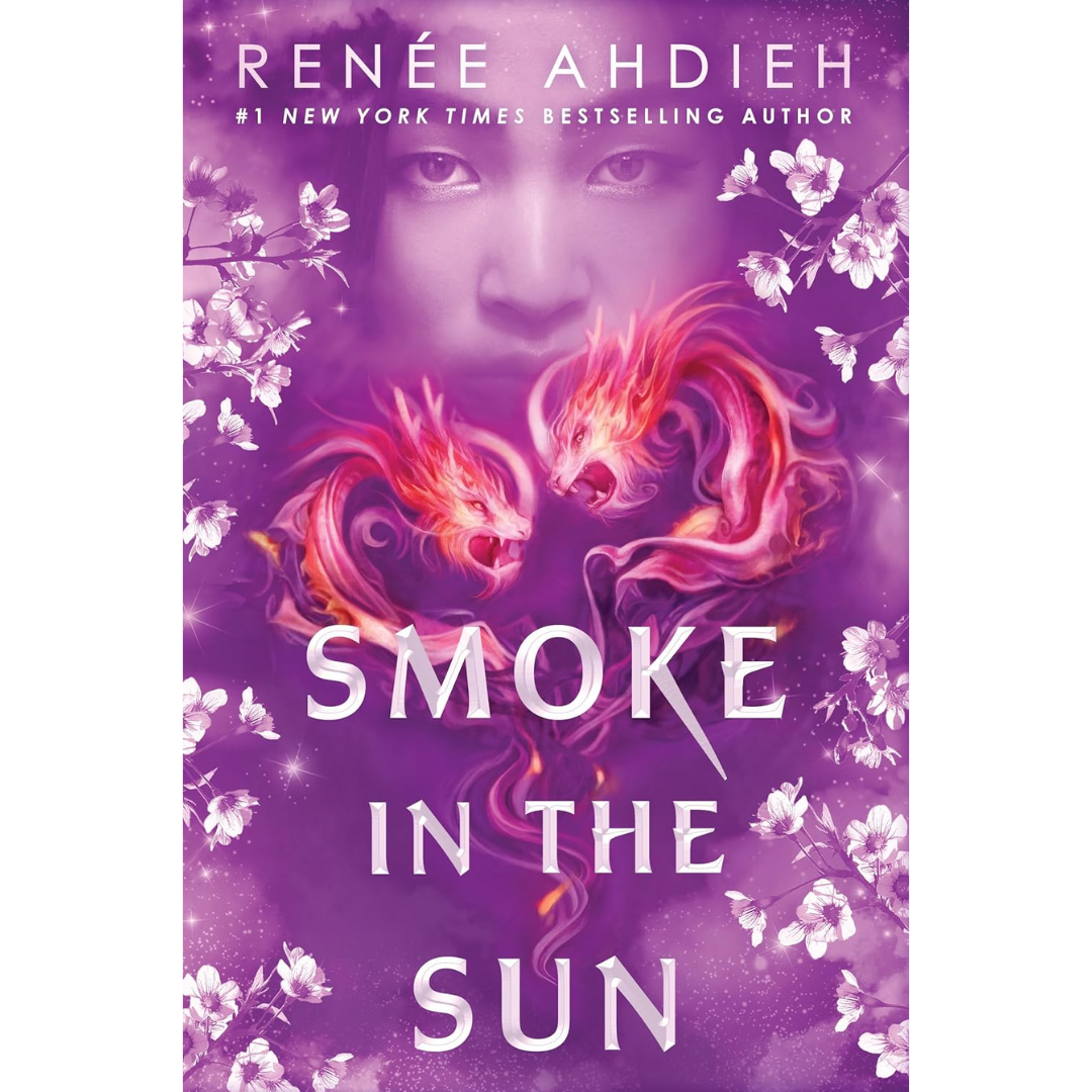 Smoke in the Sun By Renée Ahdieh