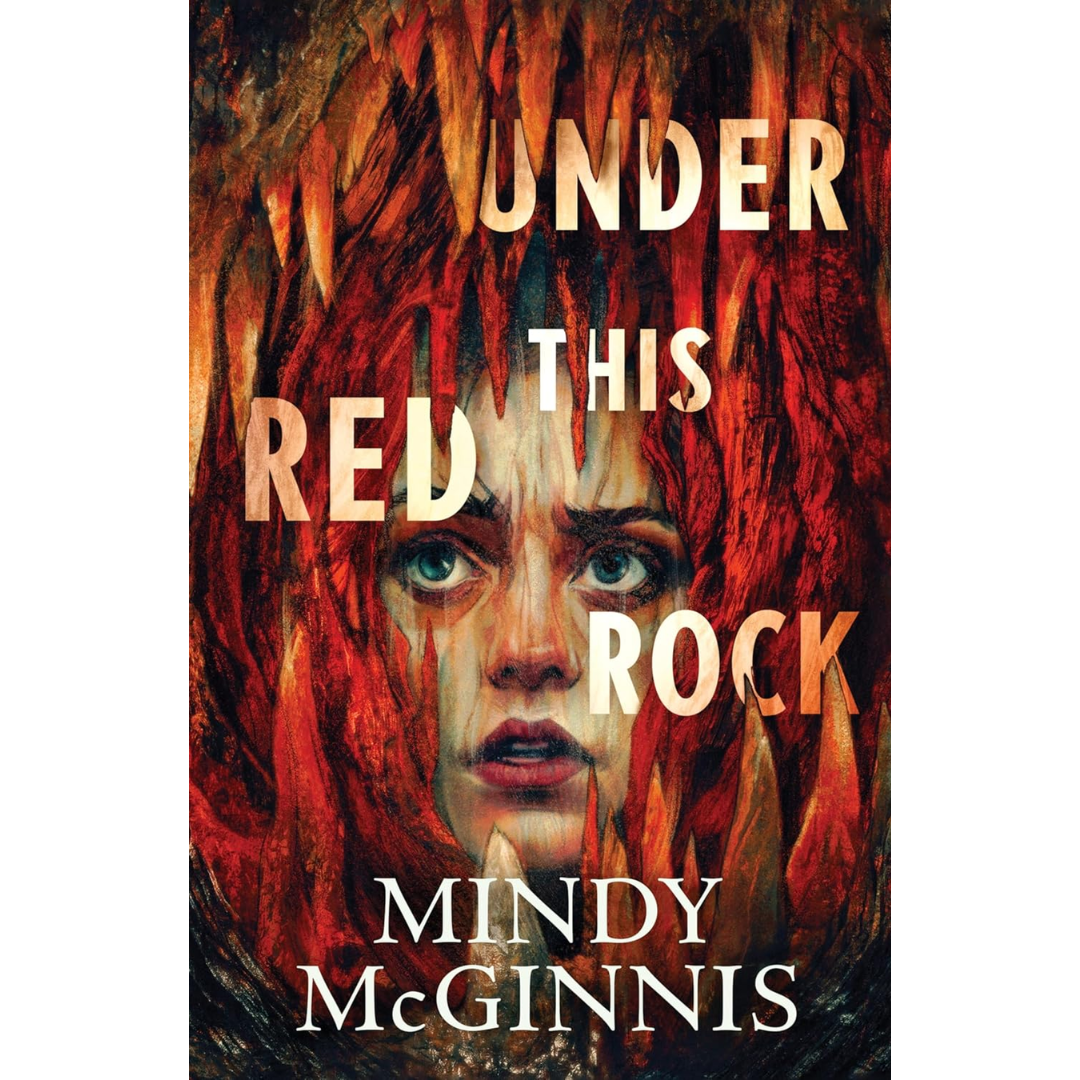 Under This Red Rock By Mindy McGinnis