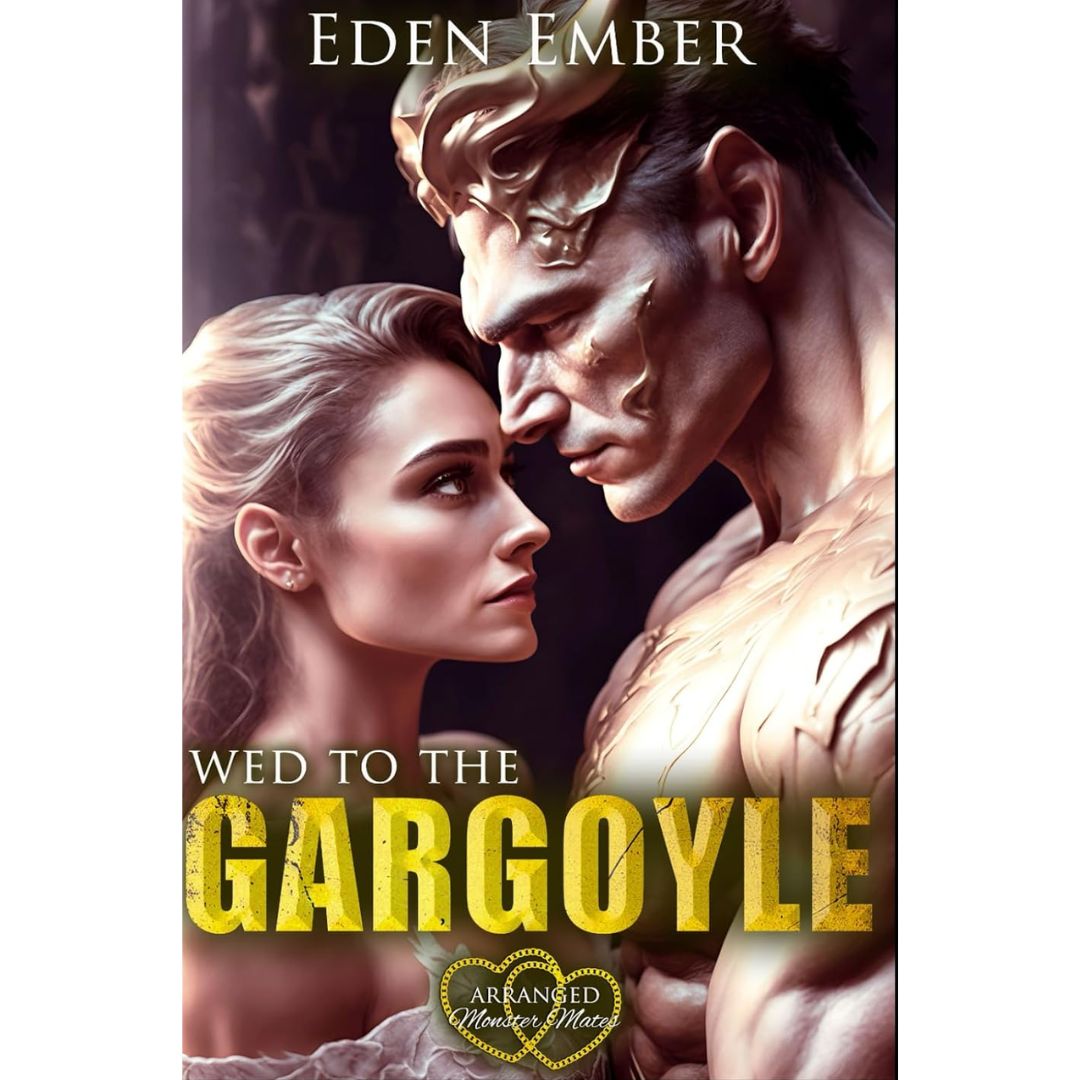 Wed to the Gargoyle by Eden Ember