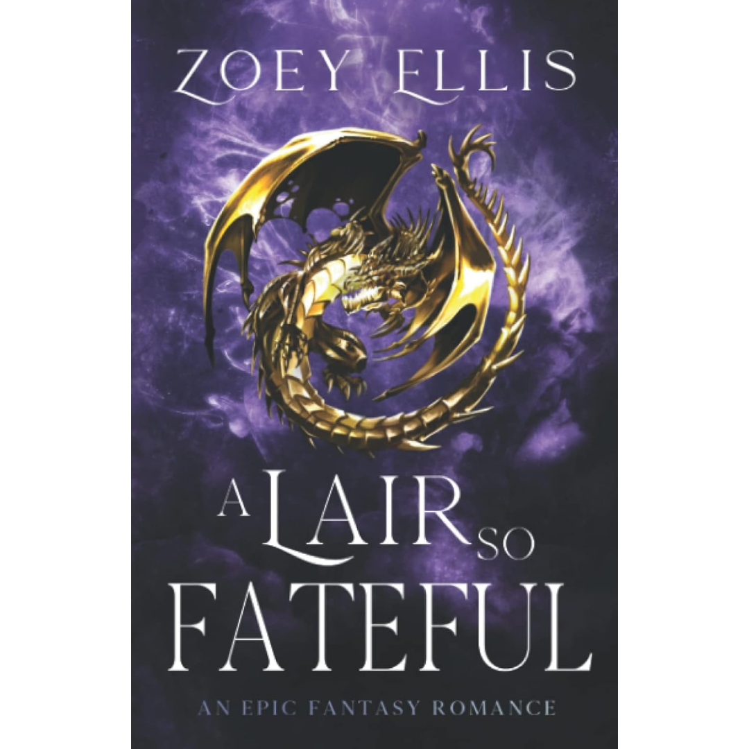 A Lair So Fateful By Zoey Ellis