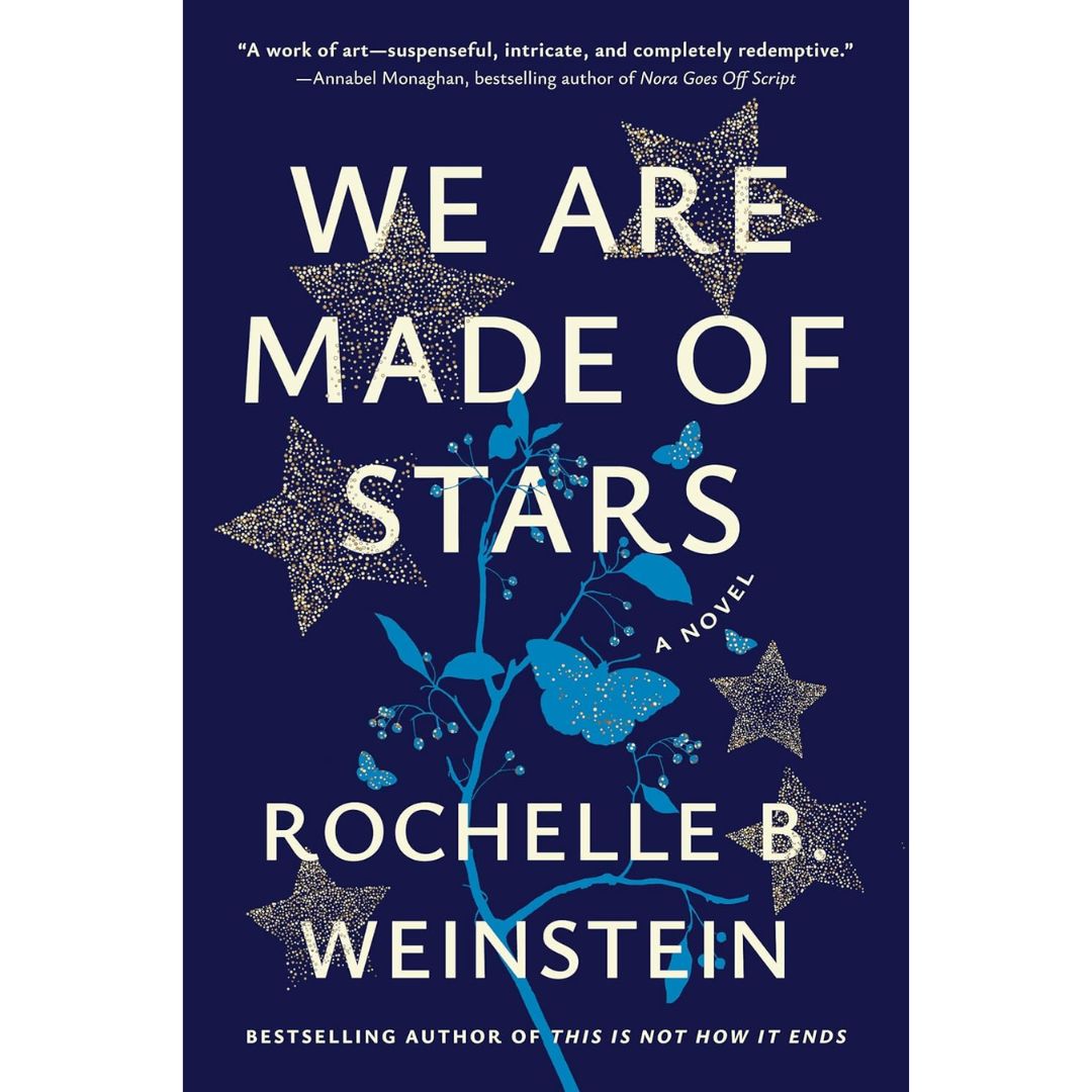 We Are Made of Stars By Rochelle B. Weinstein