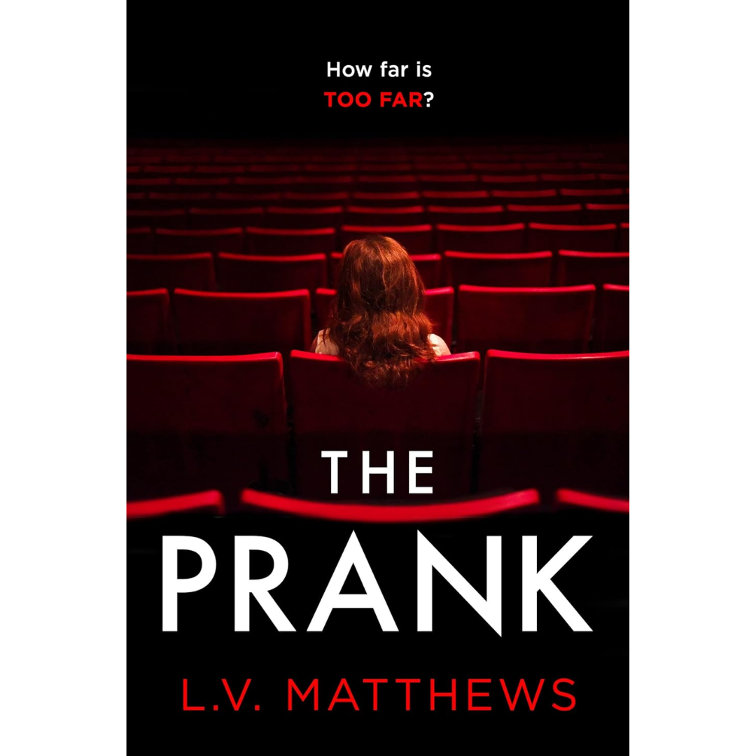 The Prank By L.V. Matthews