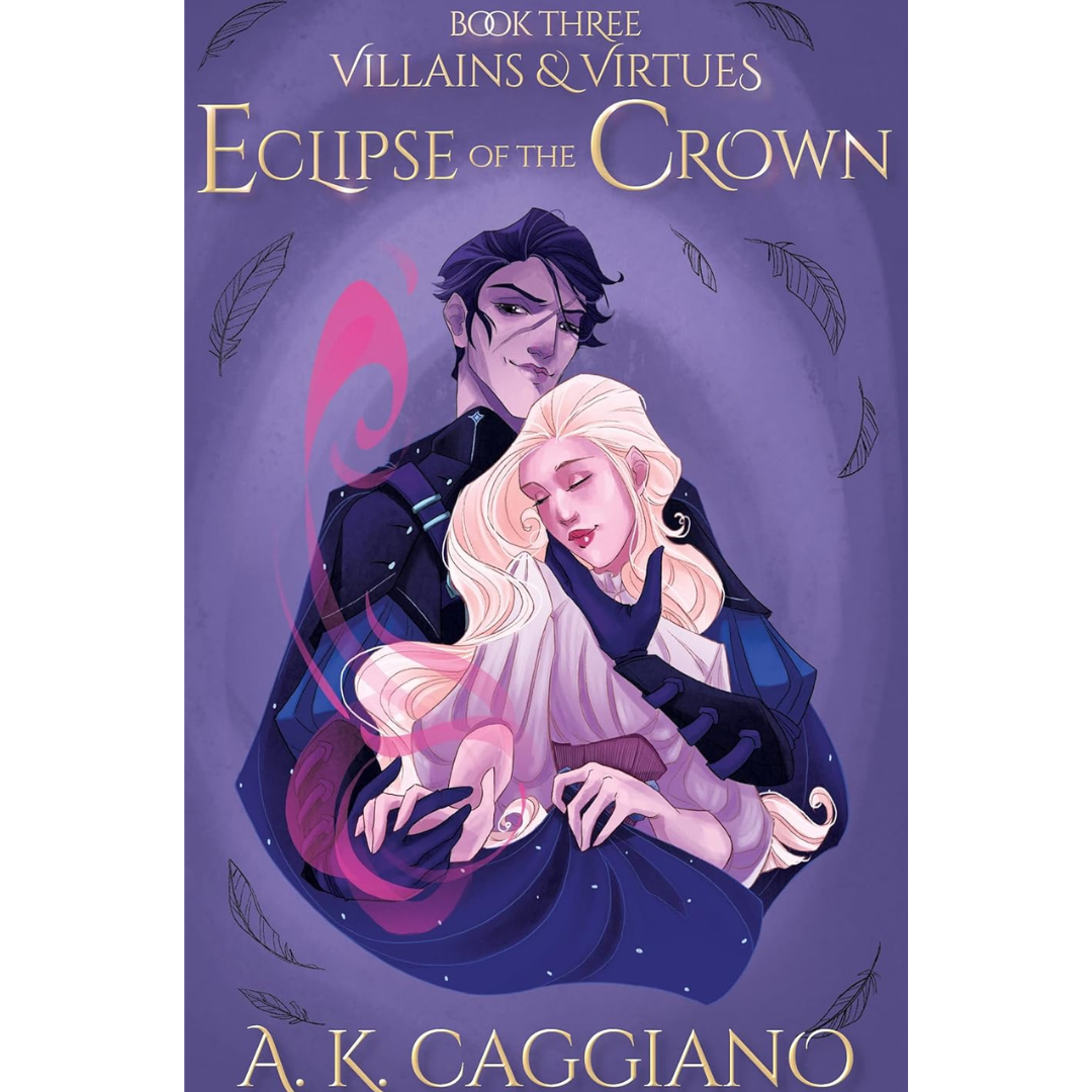 Eclipse of the Crown By A. K. Caggiano