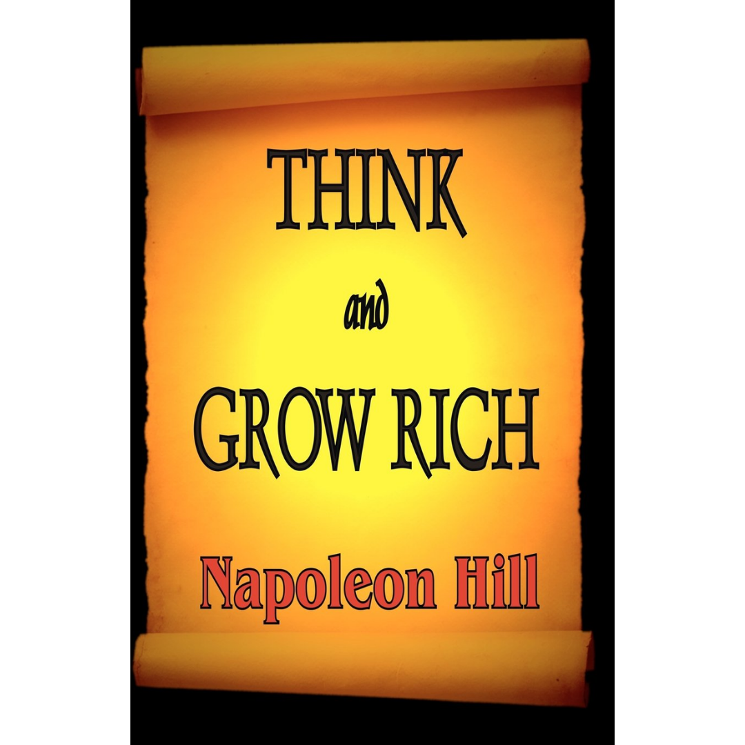 Think and Grow Rich By Napoleon Hill