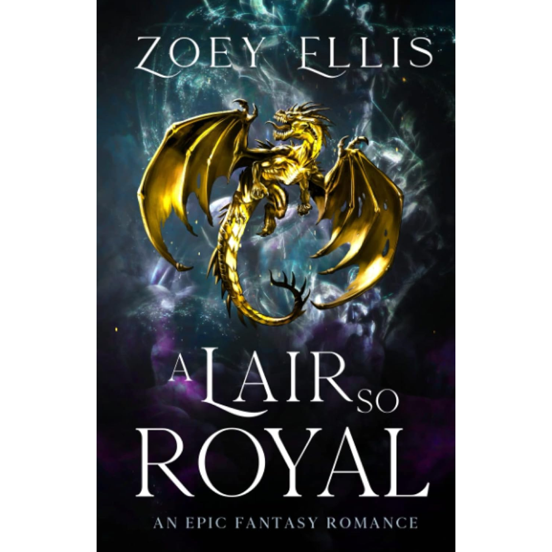 A Lair So Royal By Zoey Ellis