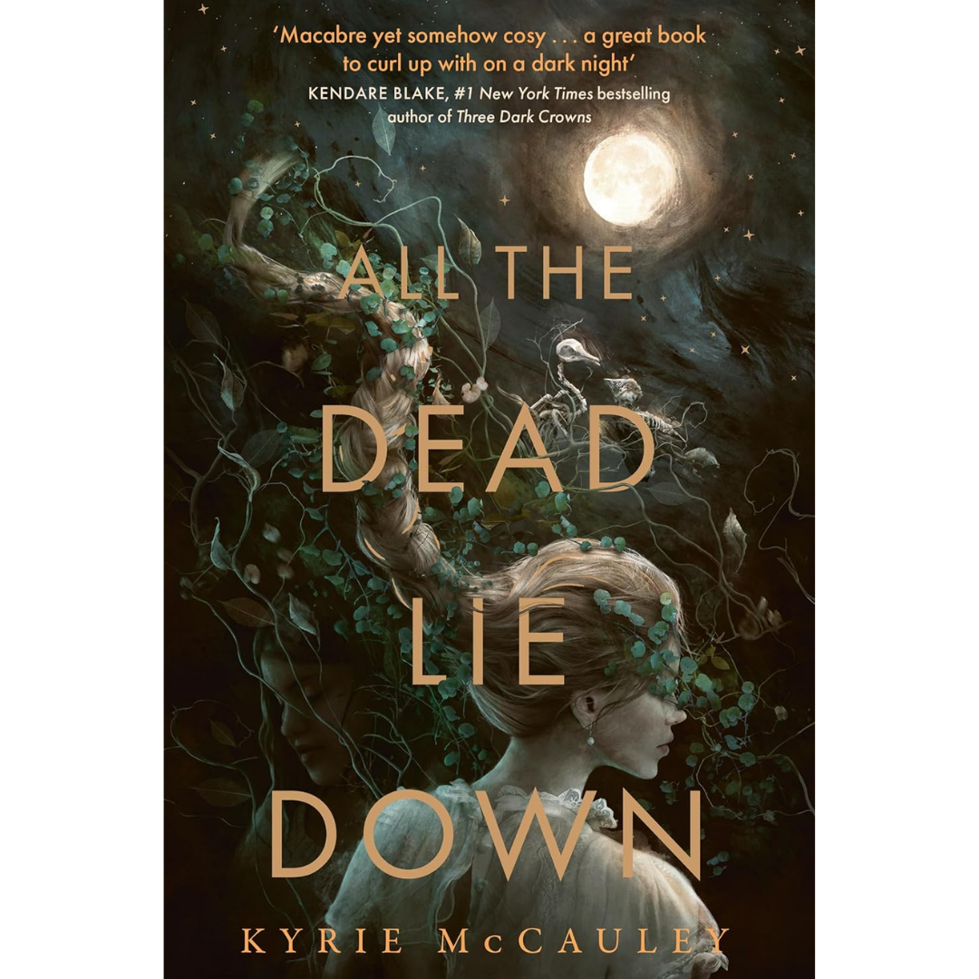 All the Dead Lie Down By Kyrie McCauley