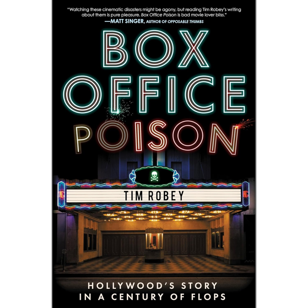 Box Office Poison By Tim Robey