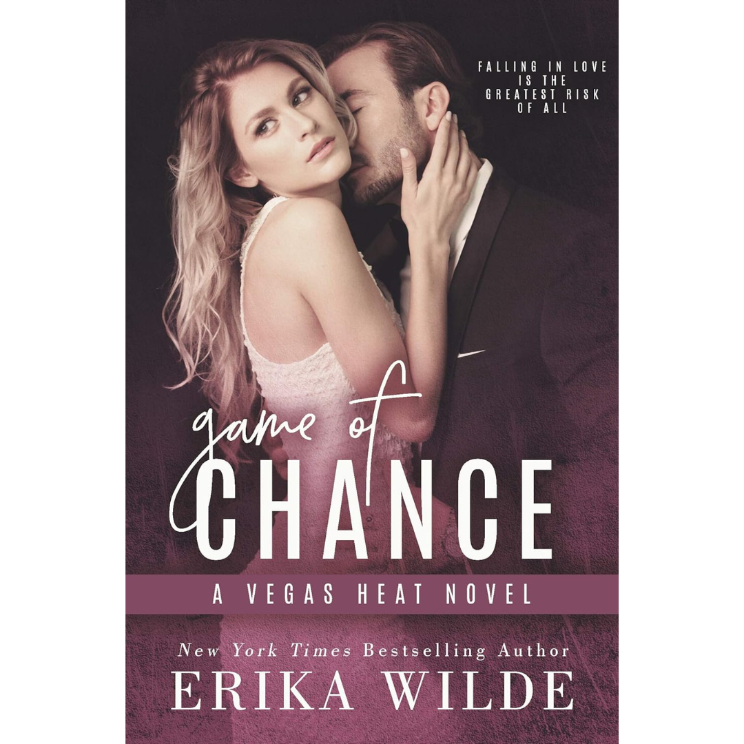 Game of Chance By Erika Wilde