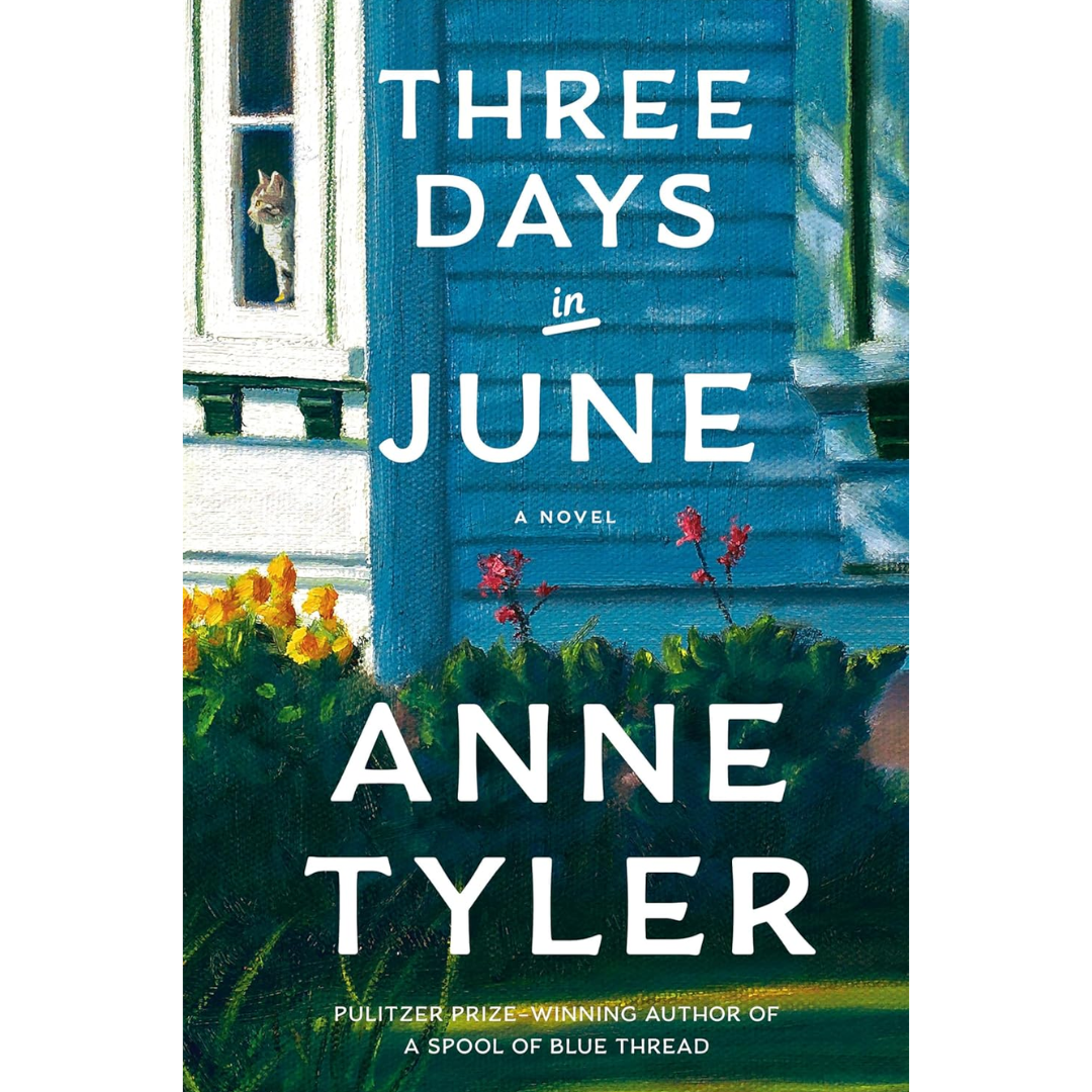 Three Days in June By Anne Tyler