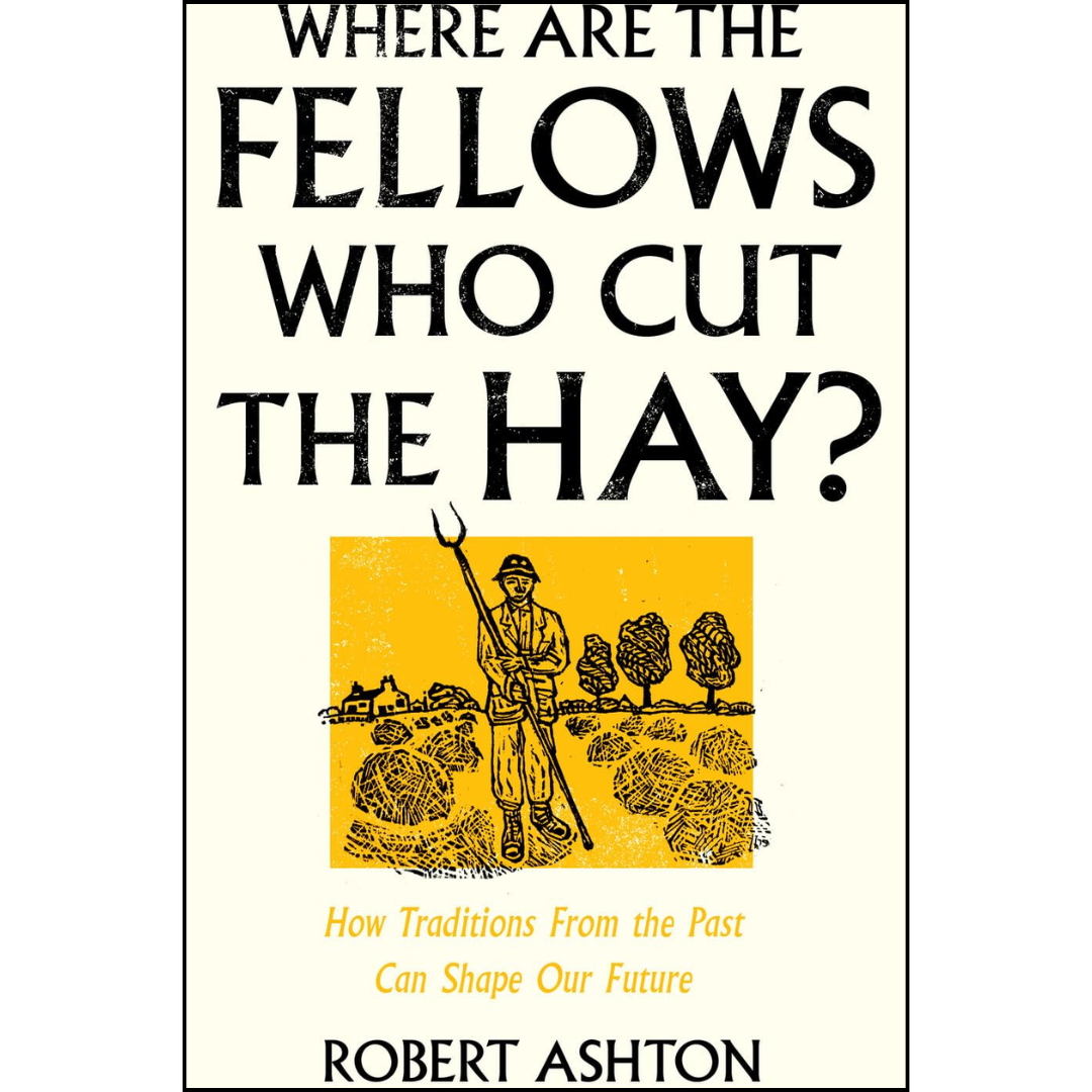 Where Are the Fellows Who Cut the Hay By Robert Ashton