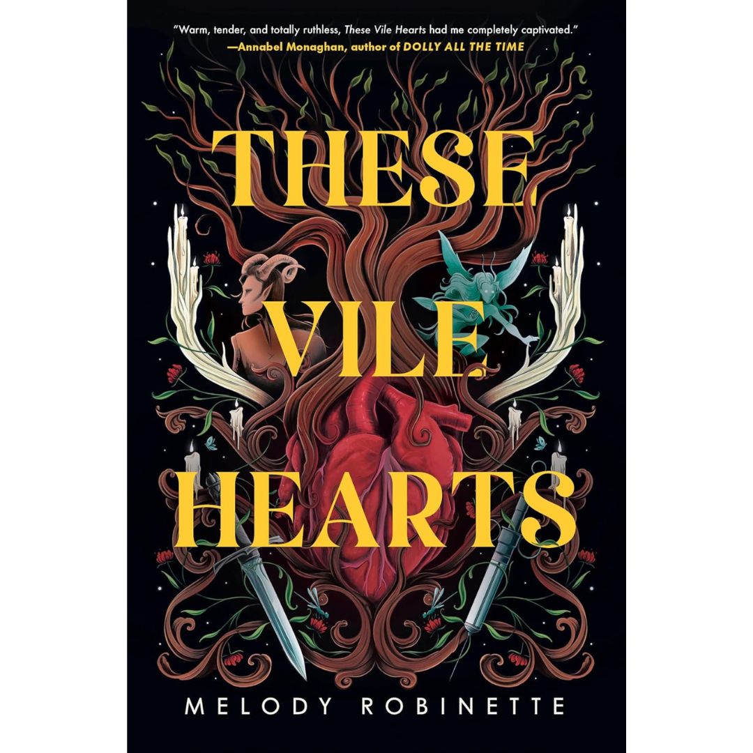 These Vile Hearts By Melody Robinette