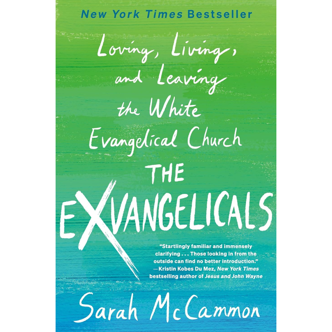 The Exvangelicals By Sarah McCammon