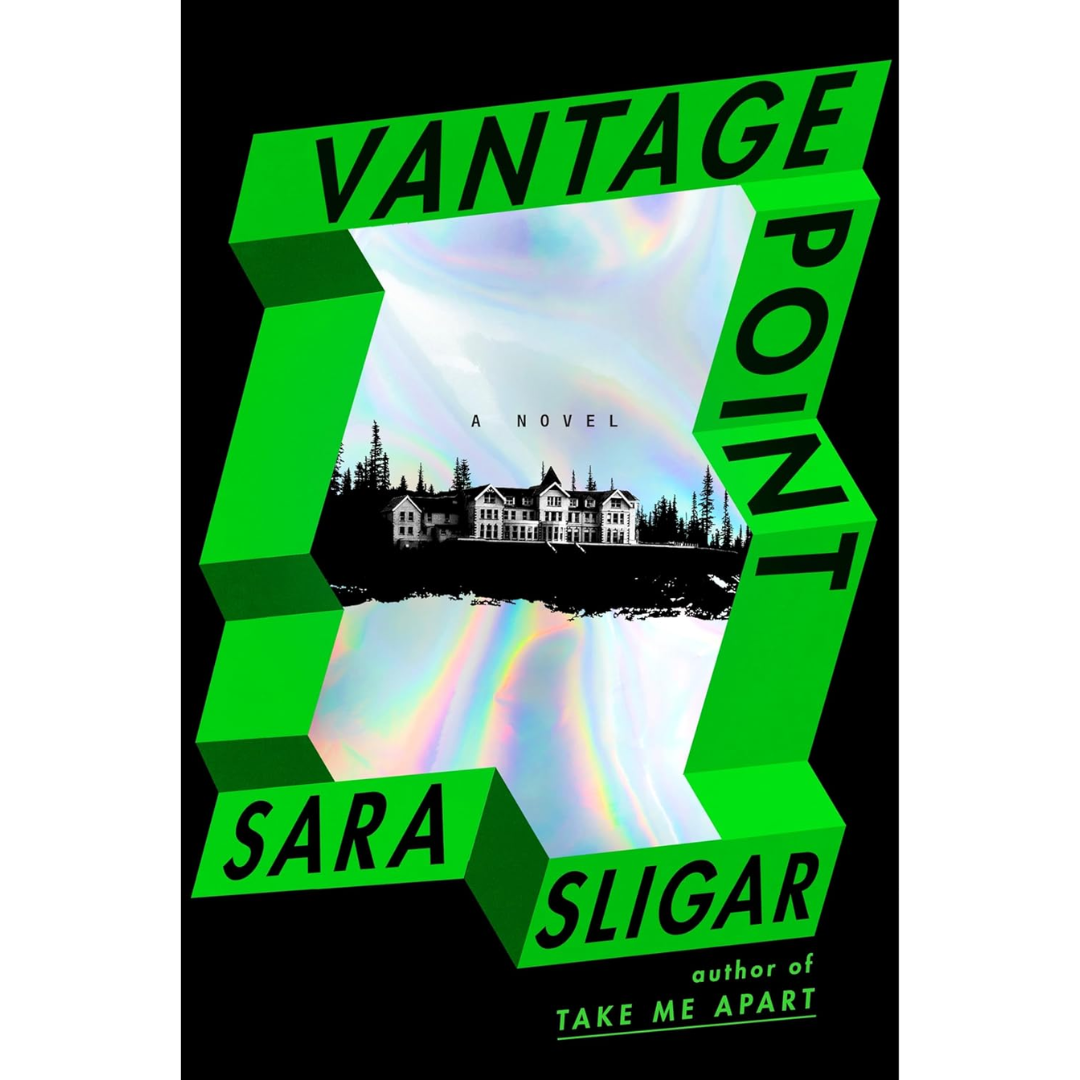 Vantage Point By Sara Sligar