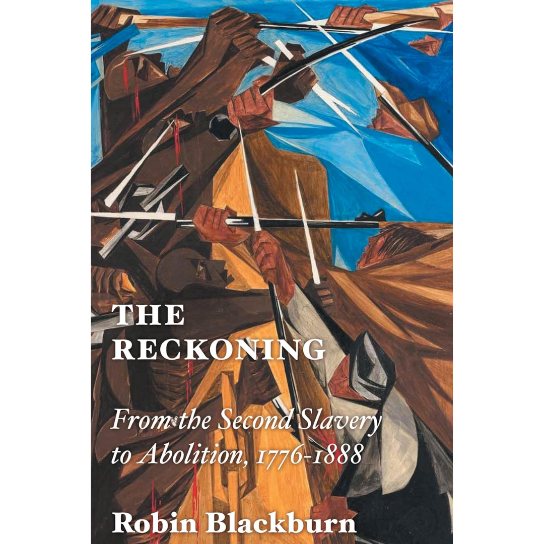 The Reckoning By Robin Blackburn