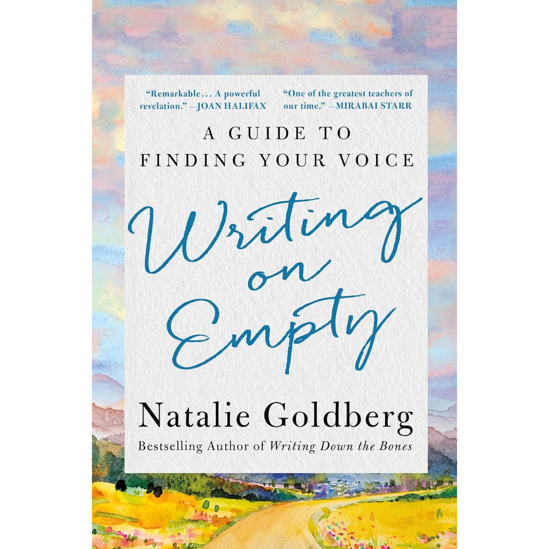 Writing on Empty By Natalie Goldberg