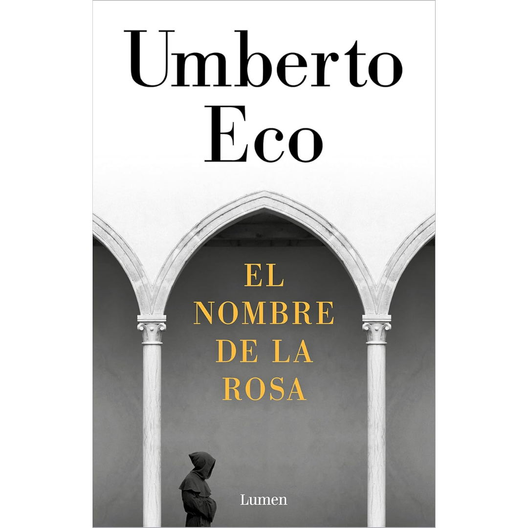 The Name of the Rose By Umberto Eco