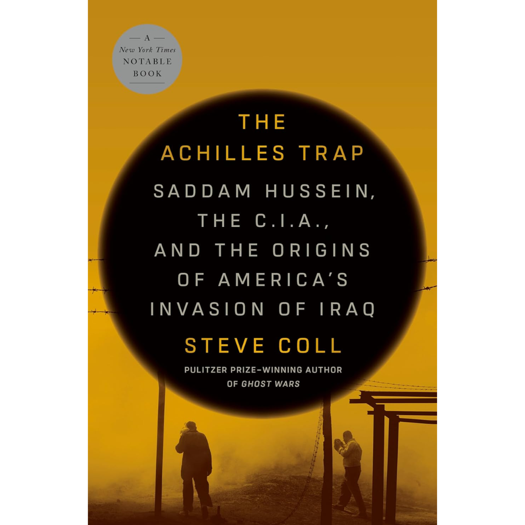 The Achilles Trap By Steve Coll