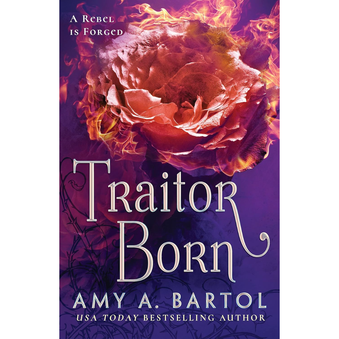 Traitor Born By Amy A. Bartol