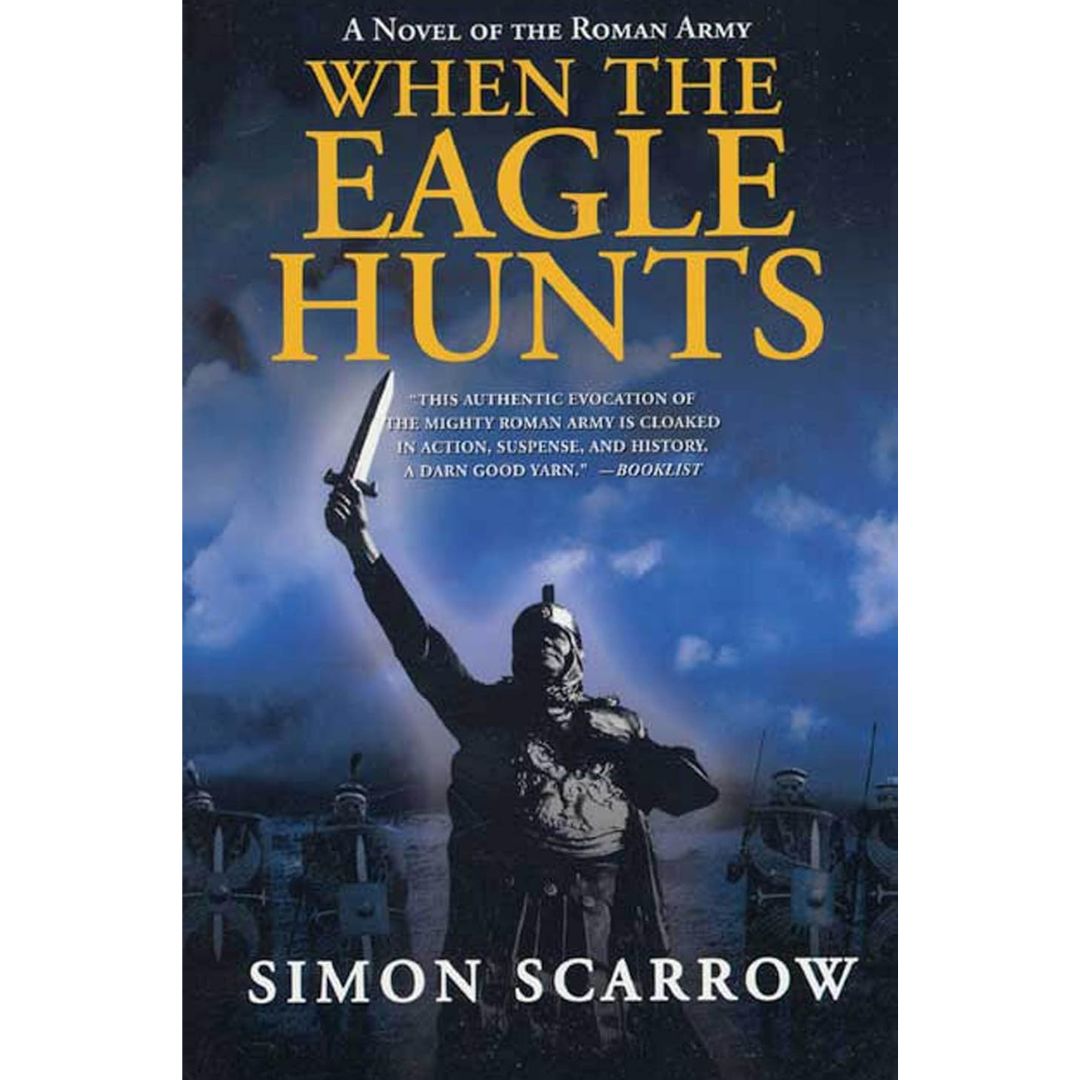 When the Eagle Hunts By Simon Scarrow