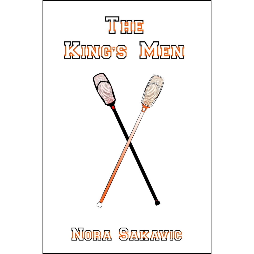 The King’s Men By Nora Sakavic