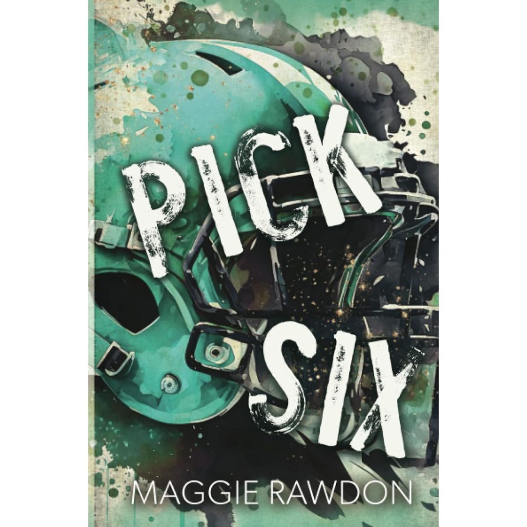 Pick Six By Maggie Rawdon