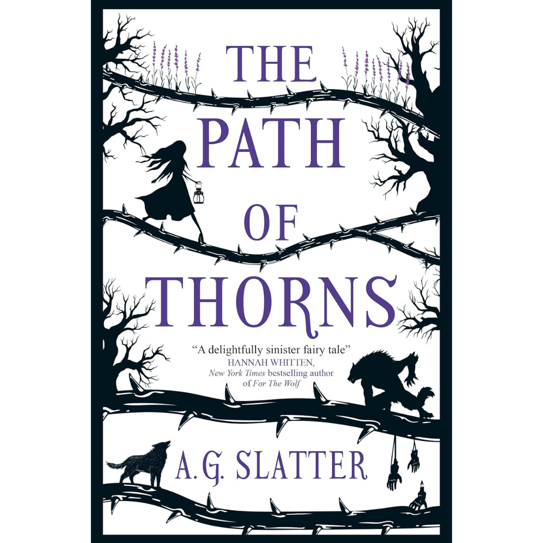 The Path of Thorns  By A.G. Slatter